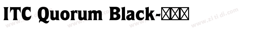 ITC Quorum Black字体转换